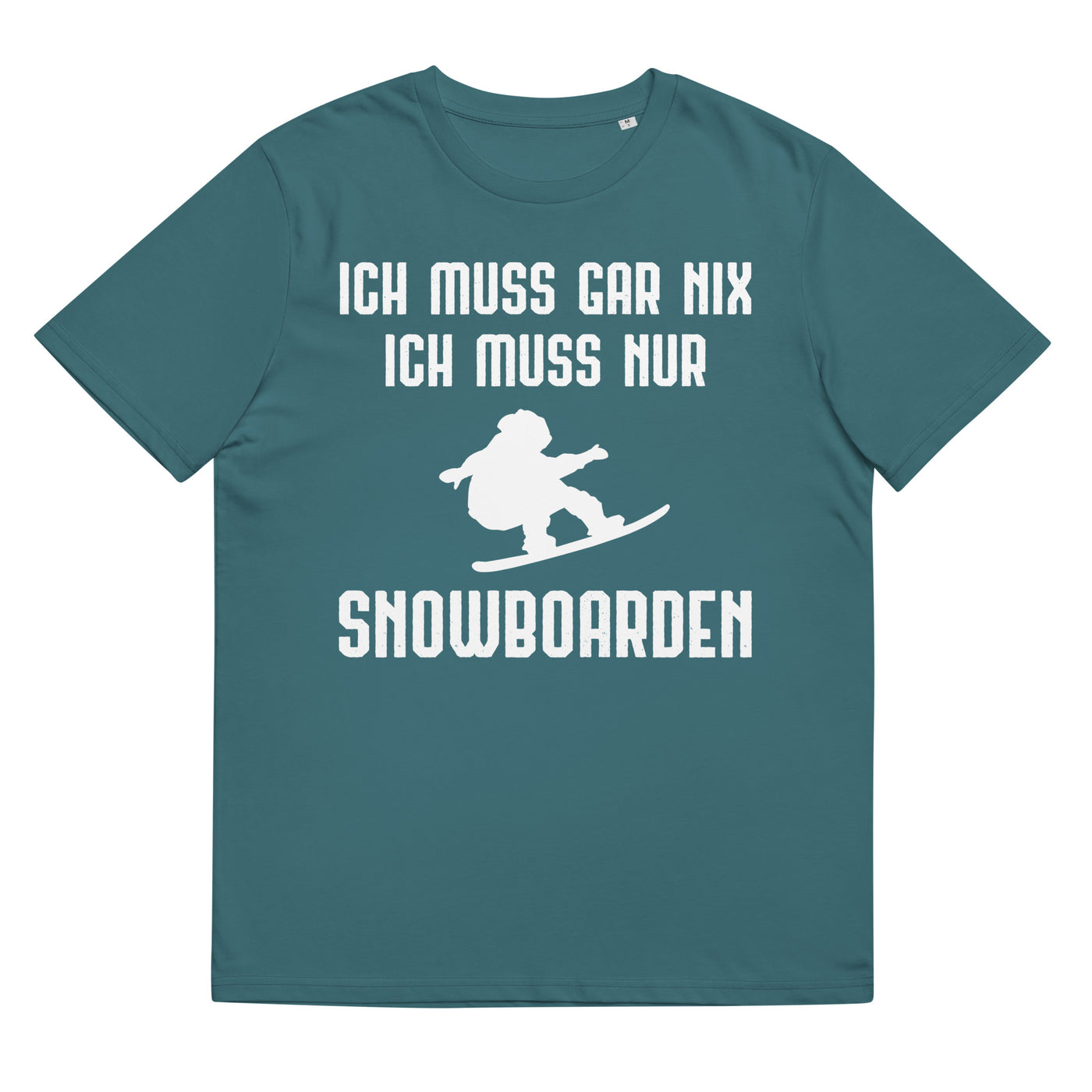 Ich Muss Gar Nix Ich Muss Nur Snowboarden - Herren Premium Organic T-Shirt snowboarden xxx yyy zzz Stargazer