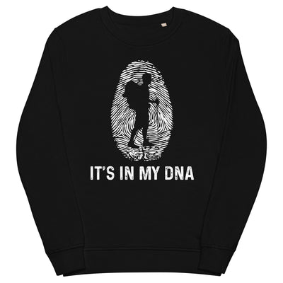 It's In My DNA - Unisex Premium Organic Sweatshirt wandern xxx yyy zzz Black
