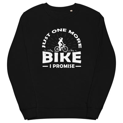 Just one more bike, i promise - Unisex Premium Organic Sweatshirt fahrrad xxx yyy zzz Black