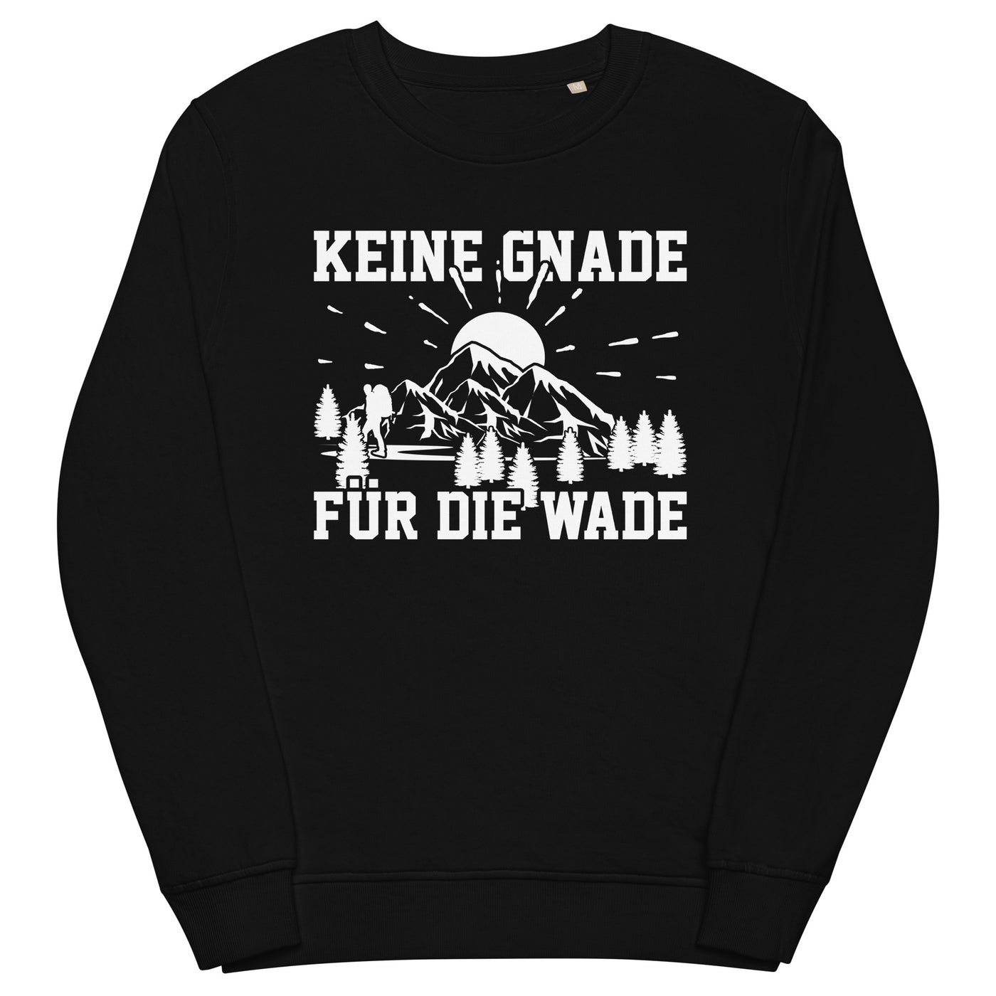 Keine Gnade für die Wade - Unisex Premium Organic Sweatshirt wandern xxx yyy zzz Black