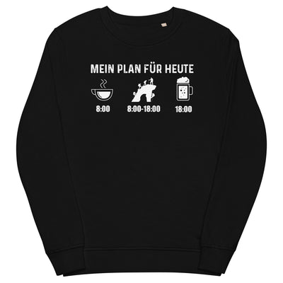 Mein Plan Für Heute - Unisex Premium Organic Sweatshirt klettern xxx yyy zzz Black