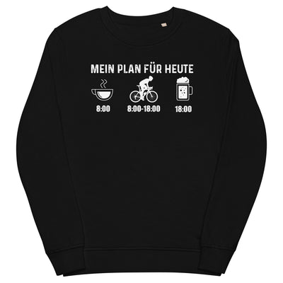 Mein Plan Für Heute 1 - Unisex Premium Organic Sweatshirt fahrrad xxx yyy zzz Black