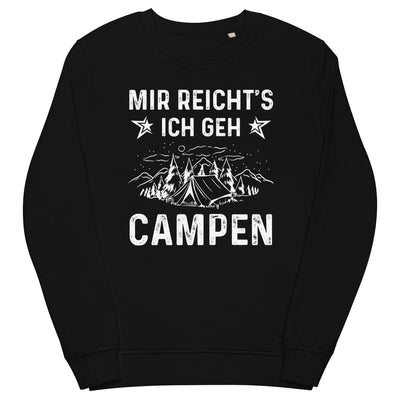 Mir Reicht's Ich Gen Campen - Unisex Premium Organic Sweatshirt camping xxx yyy zzz Black