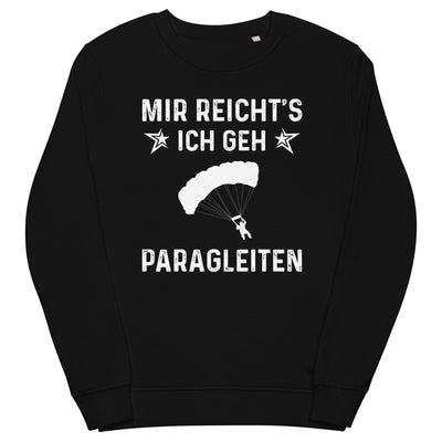 Mir Reicht's Ich Gen Paragleiten - Unisex Premium Organic Sweatshirt berge xxx yyy zzz Black