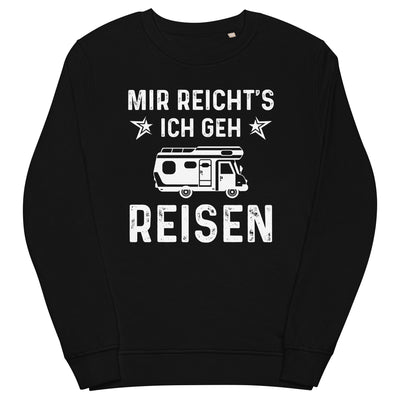 Mir Reicht's Ich Gen Reisen - Unisex Premium Organic Sweatshirt camping xxx yyy zzz Black