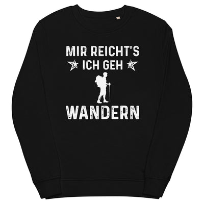 Mir Reicht's Ich Gen Wandern - Unisex Premium Organic Sweatshirt wandern xxx yyy zzz Black