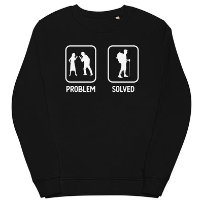 Problem Solved - Wandern - Unisex Premium Organic Sweatshirt wandern xxx yyy zzz Black