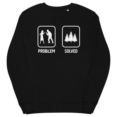 Problem Solved - Bäume - - Unisex Premium Organic Sweatshirt camping xxx yyy zzz Black