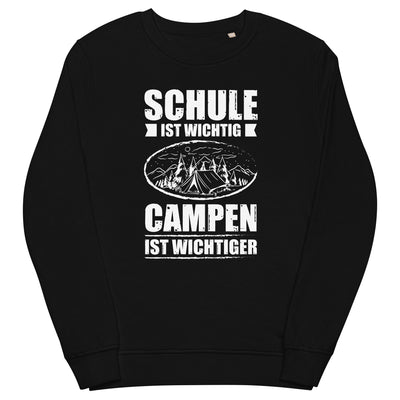Schule Ist Wichtig Campen Ist Wichtiger - (C) - Unisex Premium Organic Sweatshirt camping xxx yyy zzz Black