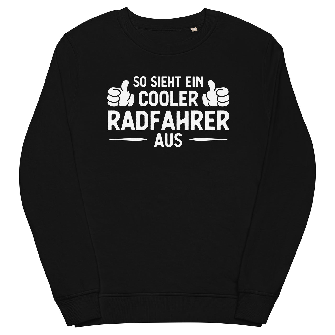 So Sieht Ein Cooler Radfahrer Aus - Unisex Premium Organic Sweatshirt fahrrad xxx yyy zzz Black