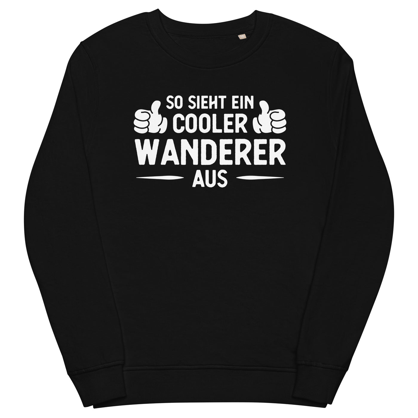 So Sieht Ein Cooler Wanderer Aus - Unisex Premium Organic Sweatshirt wandern xxx yyy zzz Black