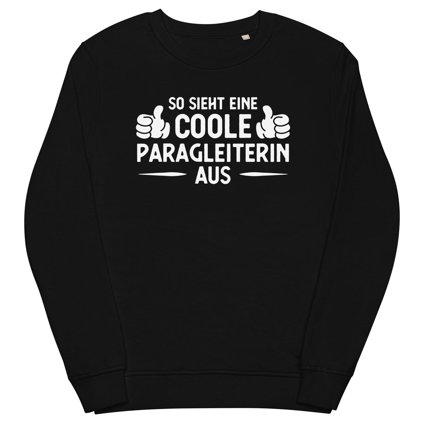 So_Sieht_Eine_Coole_Paragleiterin_Aus_-_(B) - Unisex Organic Sweatshirt | SOL'S 03574 xxx yyy zzz Black