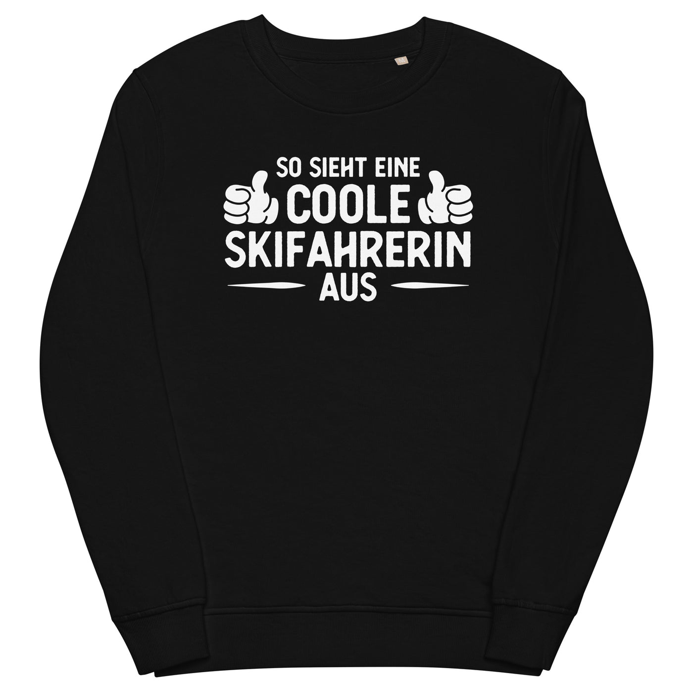 So Sieht Eine Coole Skifahrerin Aus - Unisex Premium Organic Sweatshirt klettern ski xxx yyy zzz Black