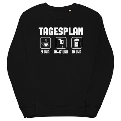 Tagesplan - Unisex Premium Organic Sweatshirt klettern ski xxx yyy zzz Black