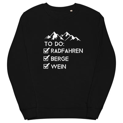 To Do Liste - Radfahren, Berge, Wein - Unisex Premium Organic Sweatshirt fahrrad xxx yyy zzz Black