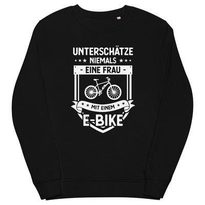 Unterschatze_Niemals_Eine_Frau_Mit_Einem_E-Bike_-_(E) - Unisex Organic Sweatshirt | SOL'S 03574 xxx yyy zzz Black