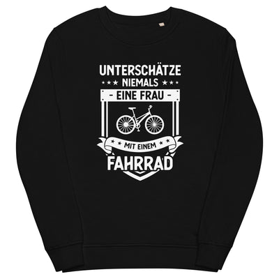 Unterschatze_Niemals_Eine_Frau_Mit_Einem_Fahrrad_-_(F) - Unisex Organic Sweatshirt | SOL'S 03574 fahrrad xxx yyy zzz Black