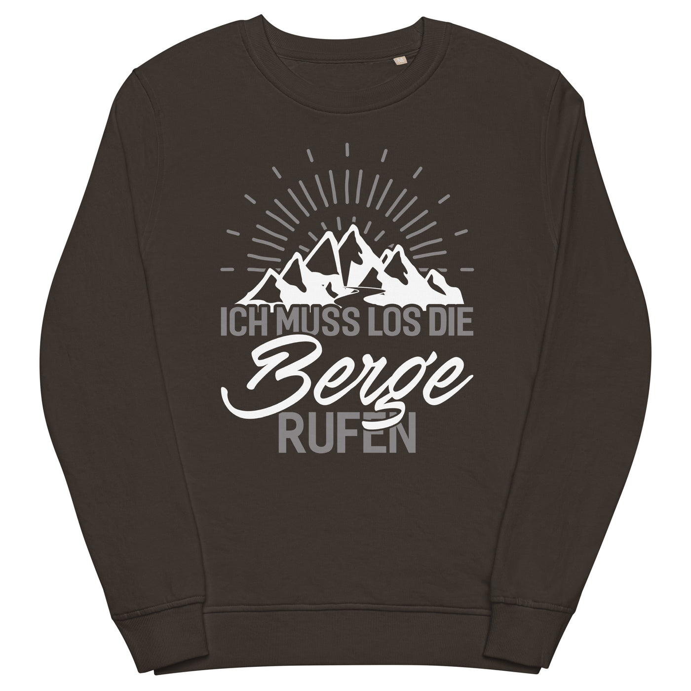 Ich muss los die Berge rufen - Unisex Premium Organic Sweatshirt berge wandern xxx yyy zzz Deep Charcoal Grey