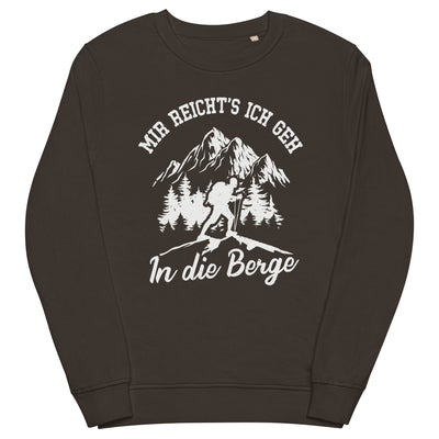 Mir reichts ich geh in die Berge - Unisex Premium Organic Sweatshirt berge wandern xxx yyy zzz Deep Charcoal Grey