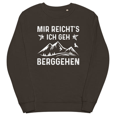Mir Reicht's Ich Gen Berggehen - Unisex Premium Organic Sweatshirt berge xxx yyy zzz Deep Charcoal Grey