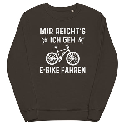 Mir Reicht's Ich Gen E-Bike Fahren - Unisex Premium Organic Sweatshirt e-bike xxx yyy zzz Deep Charcoal Grey