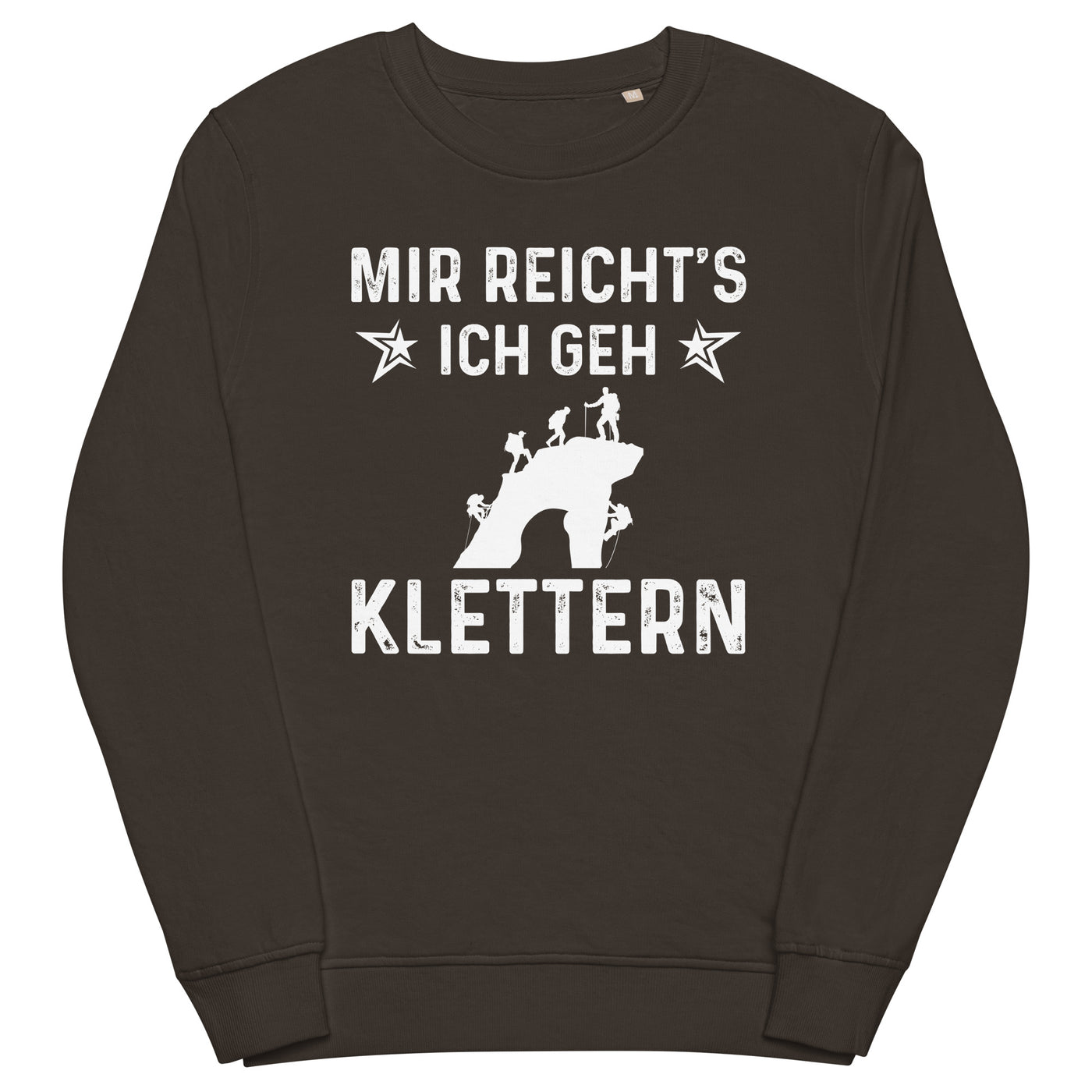 Mir Reicht's Ich Gen Klettern - Unisex Premium Organic Sweatshirt klettern xxx yyy zzz Deep Charcoal Grey