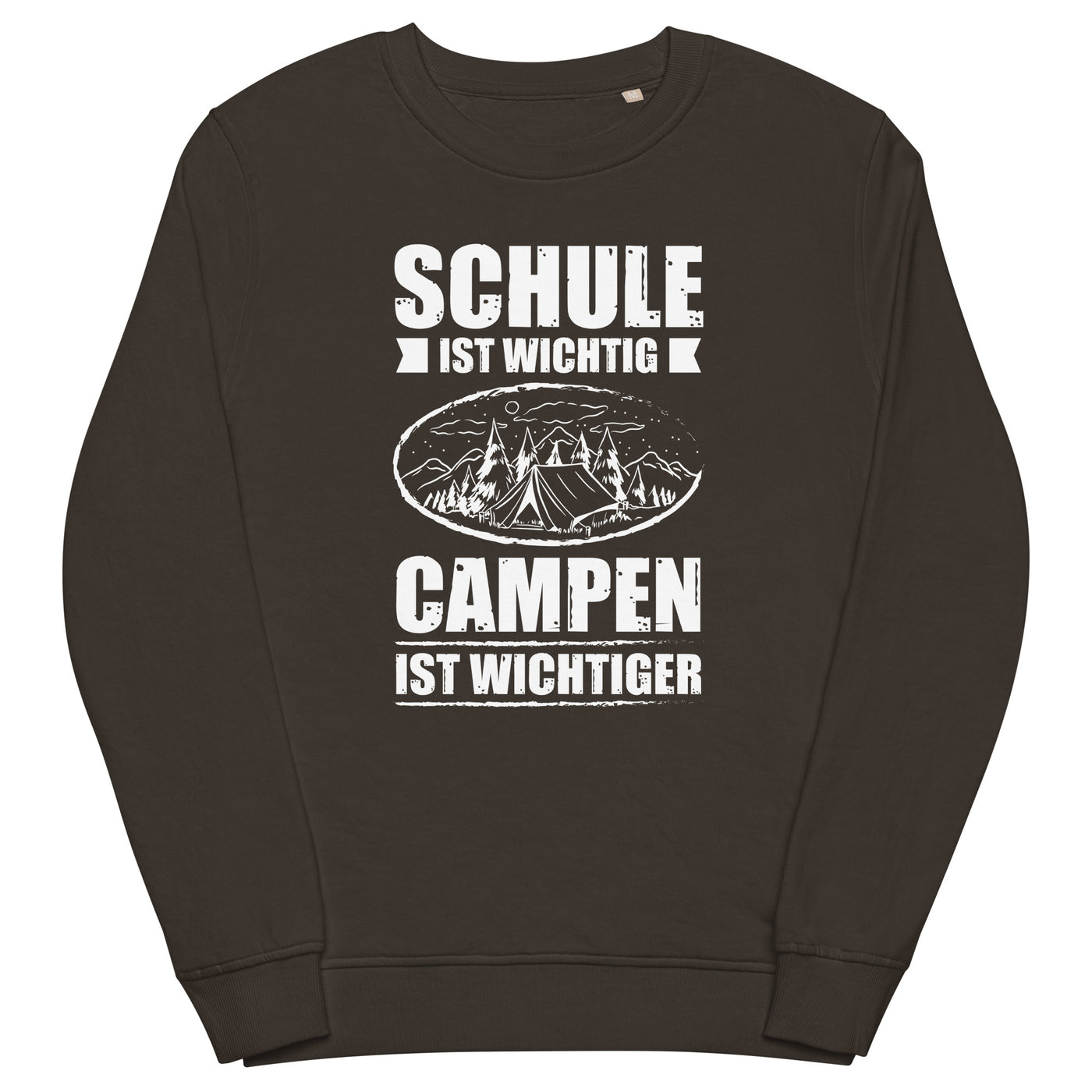 Schule Ist Wichtig Campen Ist Wichtiger - Unisex Premium Organic Sweatshirt camping xxx yyy zzz Deep Charcoal Grey