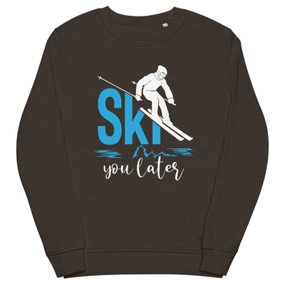 Ski you later - (S.K) - Unisex Premium Organic Sweatshirt klettern xxx yyy zzz Deep Charcoal Grey