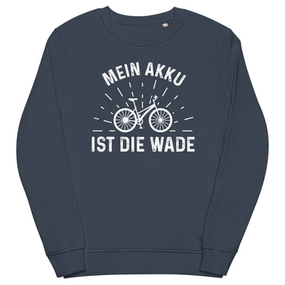 Mein Akku Ist Die Wade - Unisex Premium Organic Sweatshirt fahrrad xxx yyy zzz French Navy