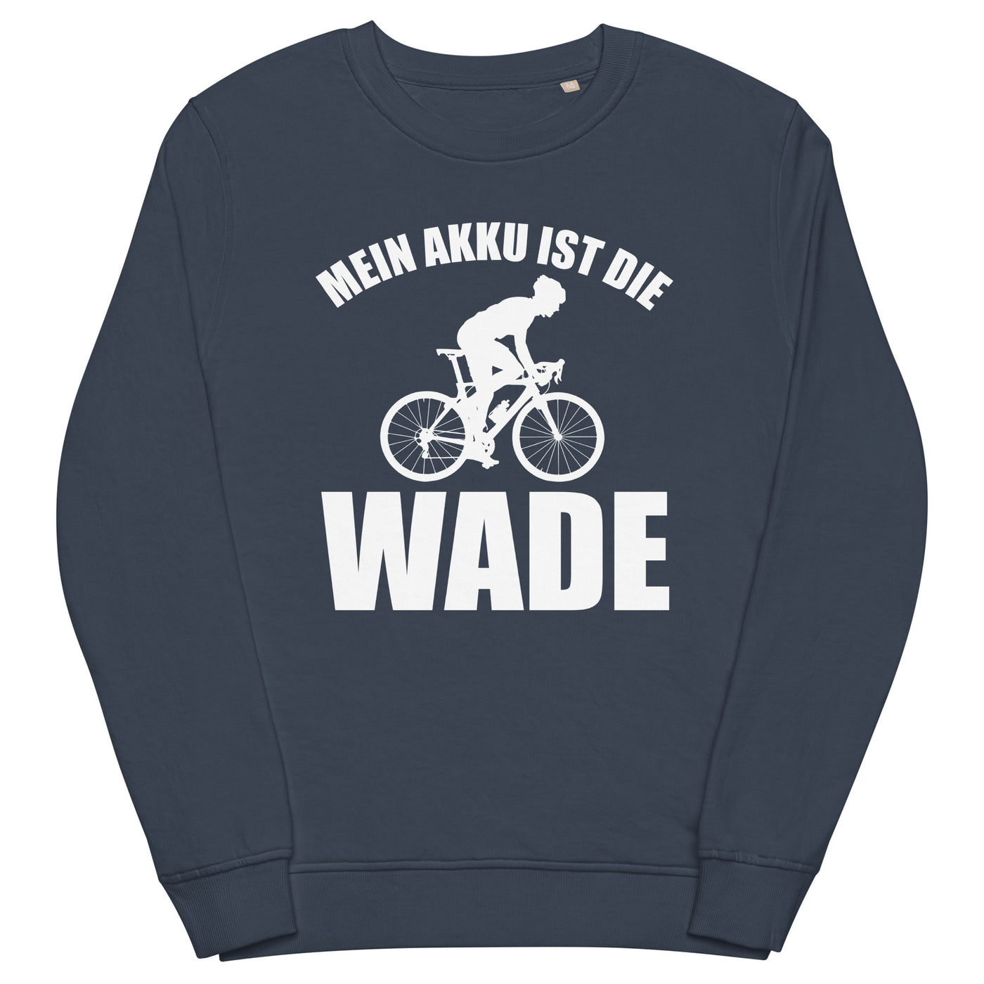 Mein Akku Ist Die Wade 2 - Unisex Premium Organic Sweatshirt fahrrad xxx yyy zzz French Navy