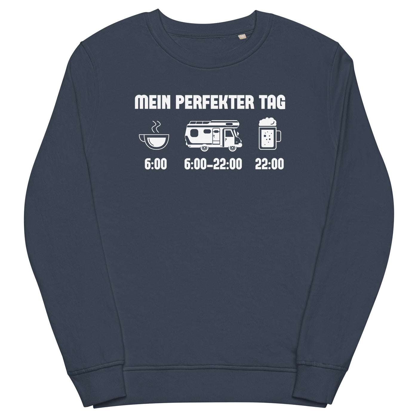 Mein Perfekter Tag - Unisex Premium Organic Sweatshirt camping xxx yyy zzz French Navy
