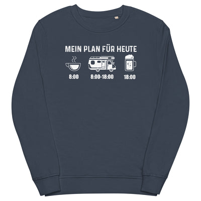 Mein Plan Für Heute - Unisex Premium Organic Sweatshirt camping xxx yyy zzz French Navy