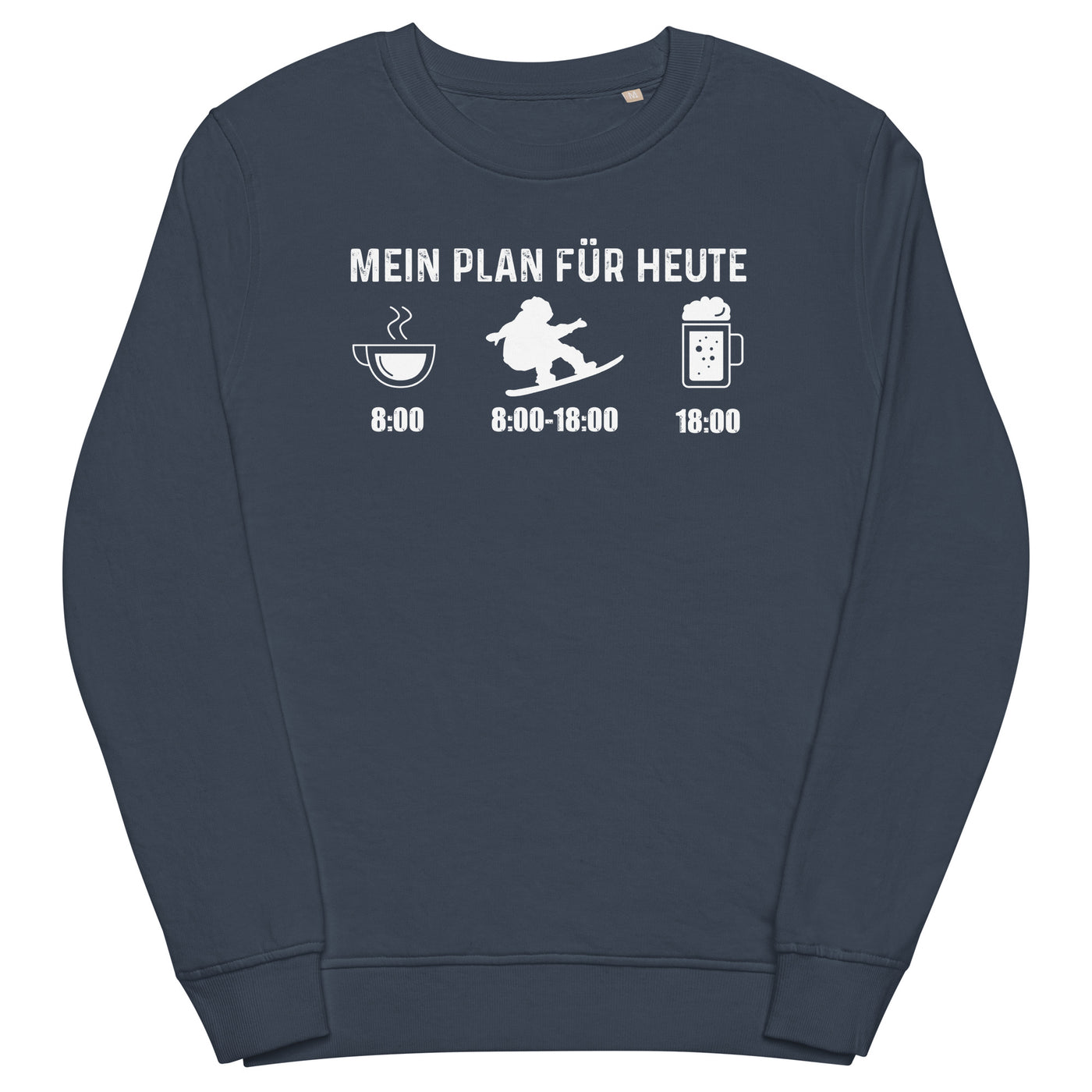 Mein Plan Für Heute - Unisex Premium Organic Sweatshirt snowboarden xxx yyy zzz French Navy