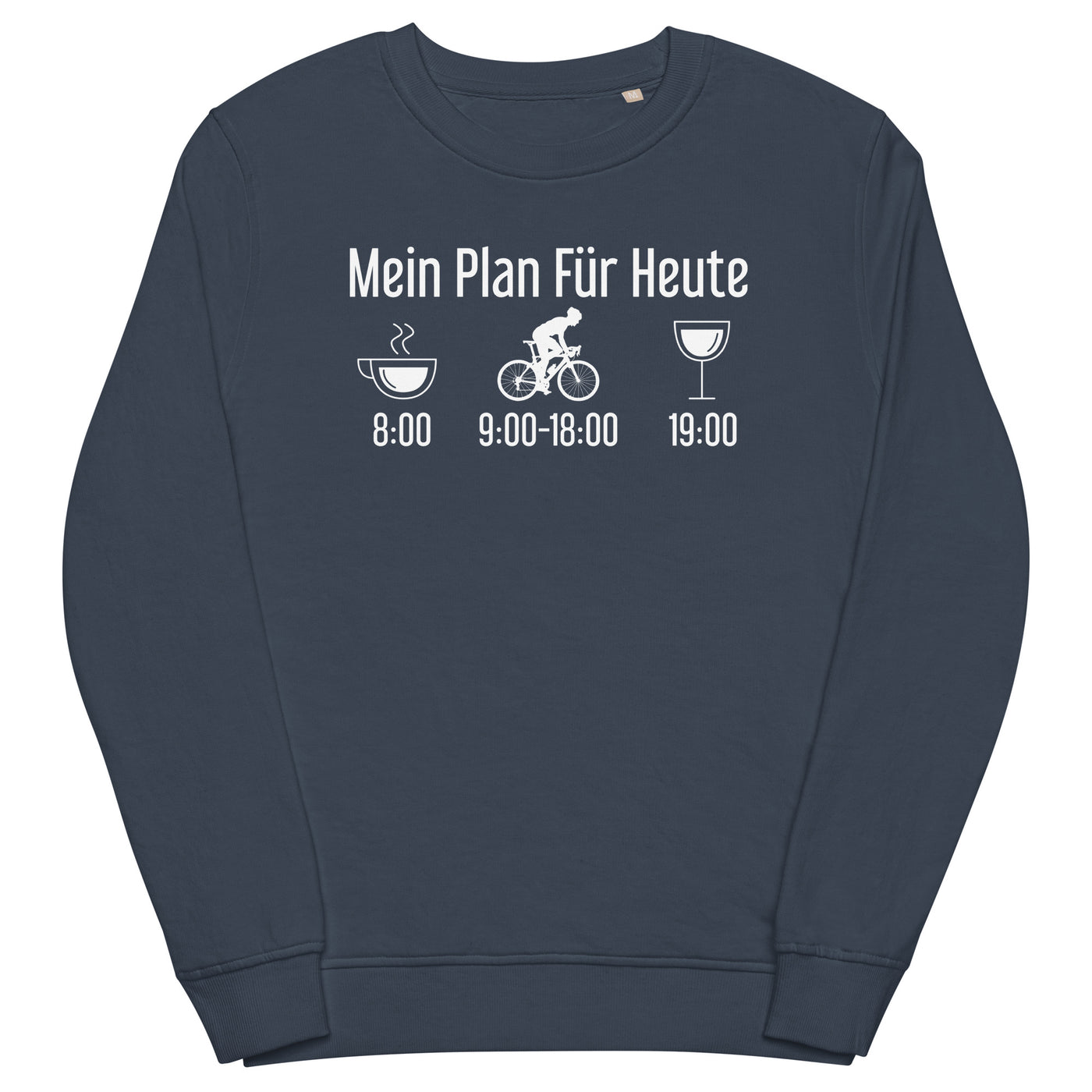 Mein Plan Für Heute 1 - Unisex Premium Organic Sweatshirt fahrrad xxx yyy zzz French Navy