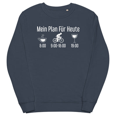 Mein Plan Für Heute 1 - Unisex Premium Organic Sweatshirt fahrrad xxx yyy zzz French Navy