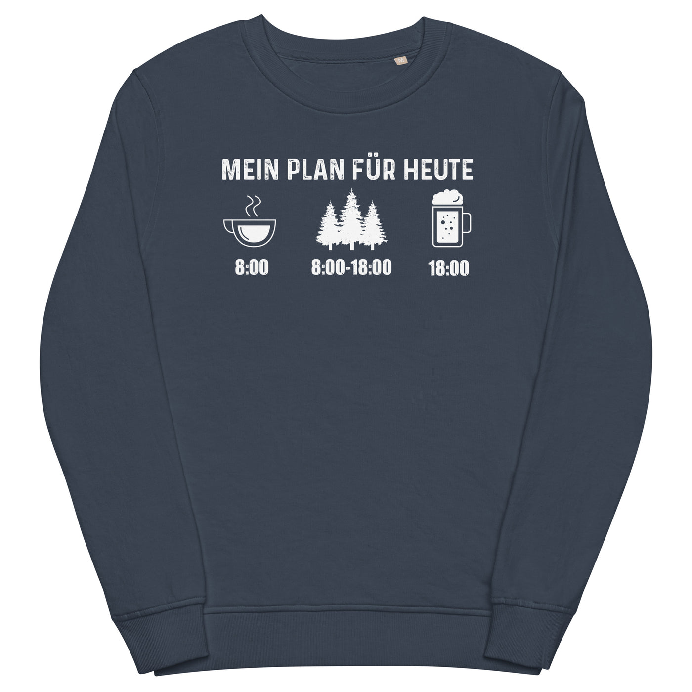Mein Plan Für Heute 3 - Unisex Premium Organic Sweatshirt camping xxx yyy zzz French Navy