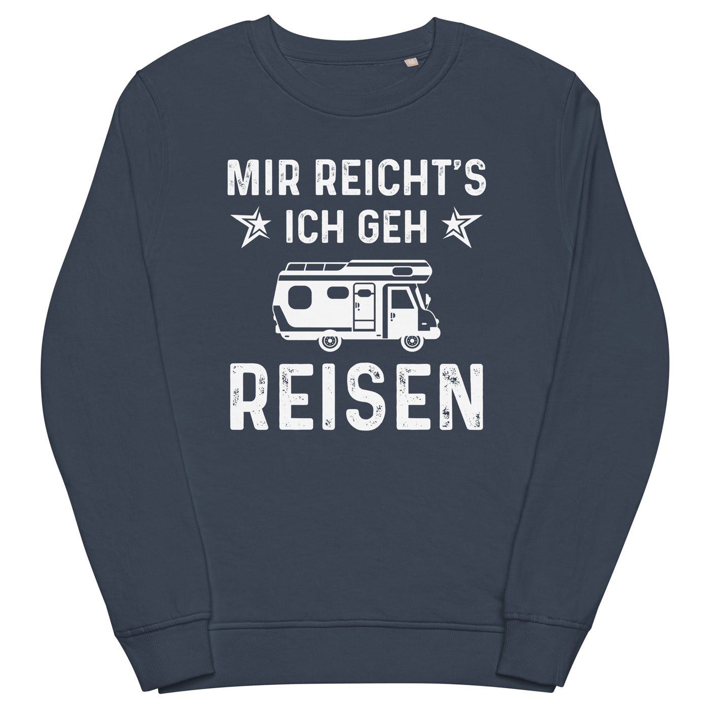 Mir Reicht's Ich Gen Reisen - Unisex Premium Organic Sweatshirt camping xxx yyy zzz French Navy