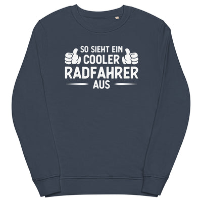 So Sieht Ein Cooler Radfahrer Aus - Unisex Premium Organic Sweatshirt fahrrad xxx yyy zzz French Navy