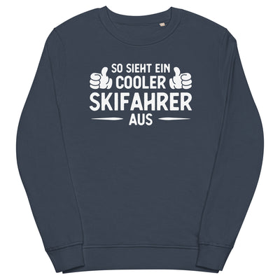 So Sieht Ein Cooler Skifahrer Aus - Unisex Premium Organic Sweatshirt klettern ski xxx yyy zzz French Navy