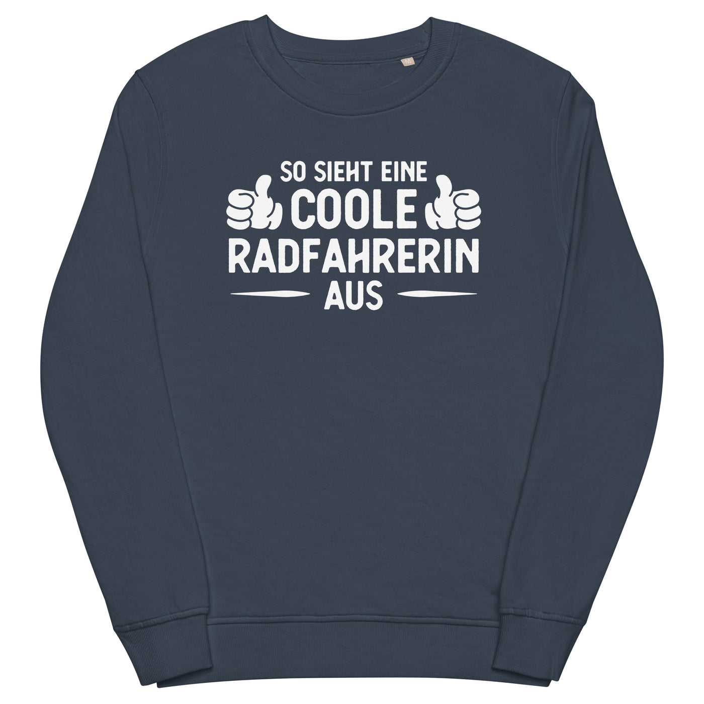 So Sieht Eine Coole Radfahrerin Aus - Unisex Premium Organic Sweatshirt fahrrad xxx yyy zzz French Navy