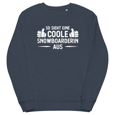 So Sieht Eine Coole Snowboarderin Aus - Unisex Premium Organic Sweatshirt snowboarden xxx yyy zzz French Navy