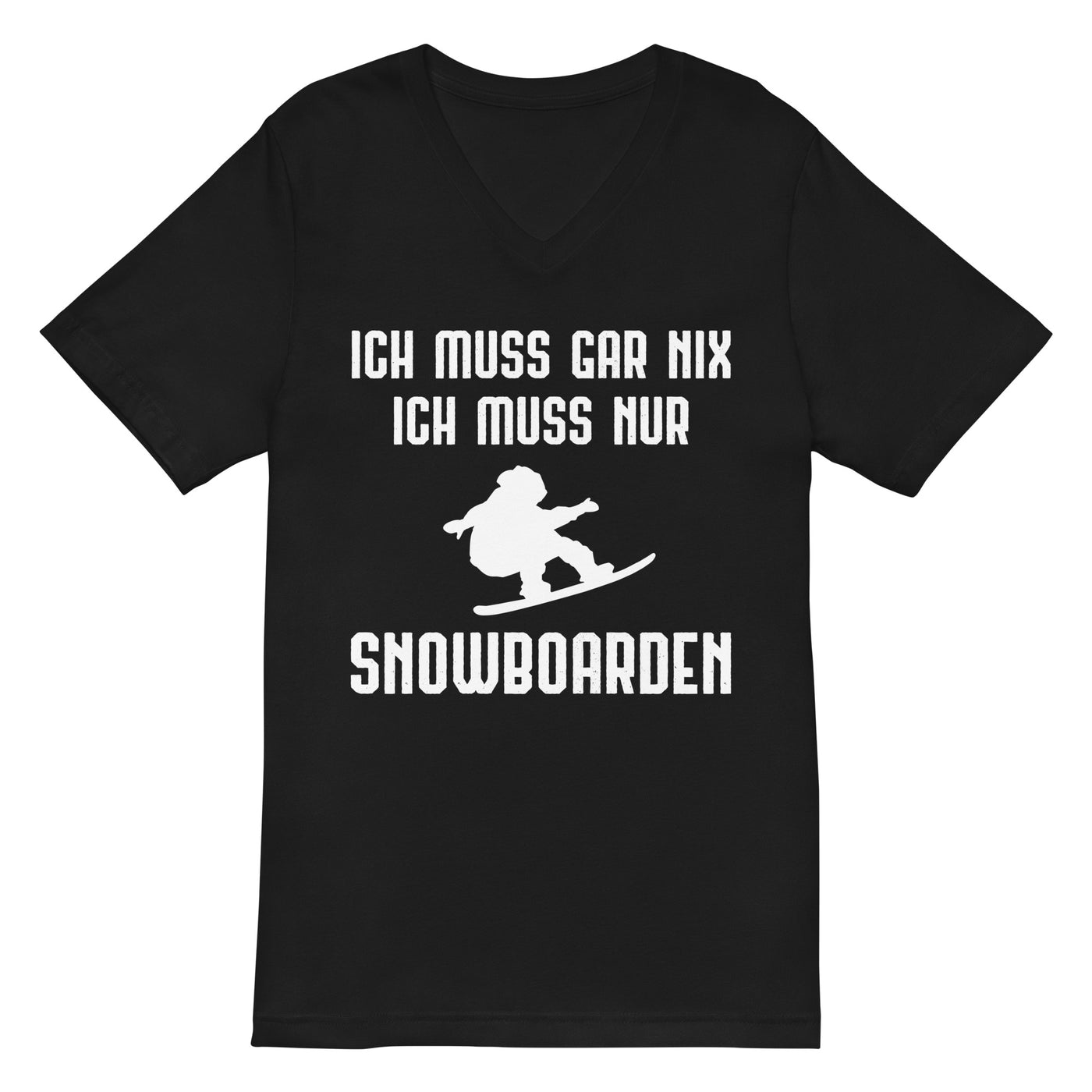 Ich Muss Gar Nix Ich Muss Nur Snowboarden - Herren V-Neck Shirt snowboarden xxx yyy zzz 2XL
