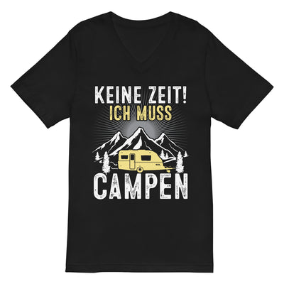 Keine Zeit ich muss Campen - Herren V-Neck Shirt camping xxx yyy zzz 2XL
