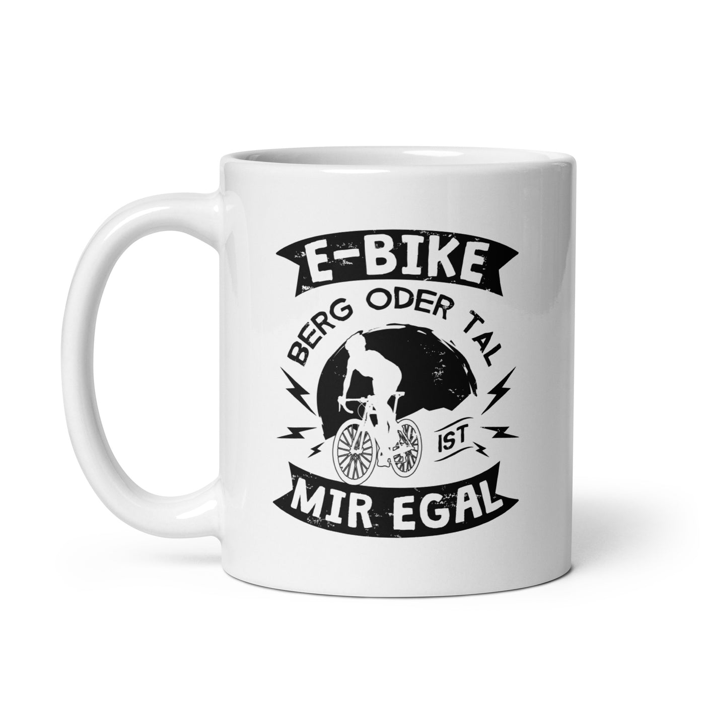 E-Bike - Berg Oder Tal, Mir Egal - Tasse e-bike 11oz