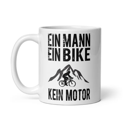 Ein Mann - Ein Bike - Kein Motor - Tasse fahrrad mountainbike 11oz