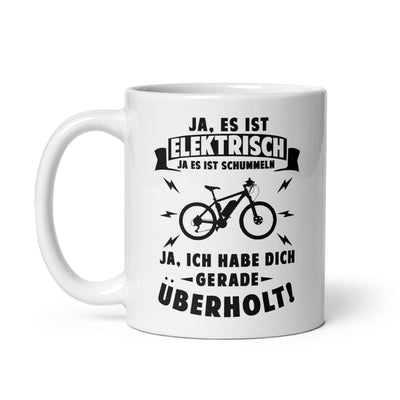 Ist Elektrisch - Habe Dich Überholt - Tasse e-bike 11oz