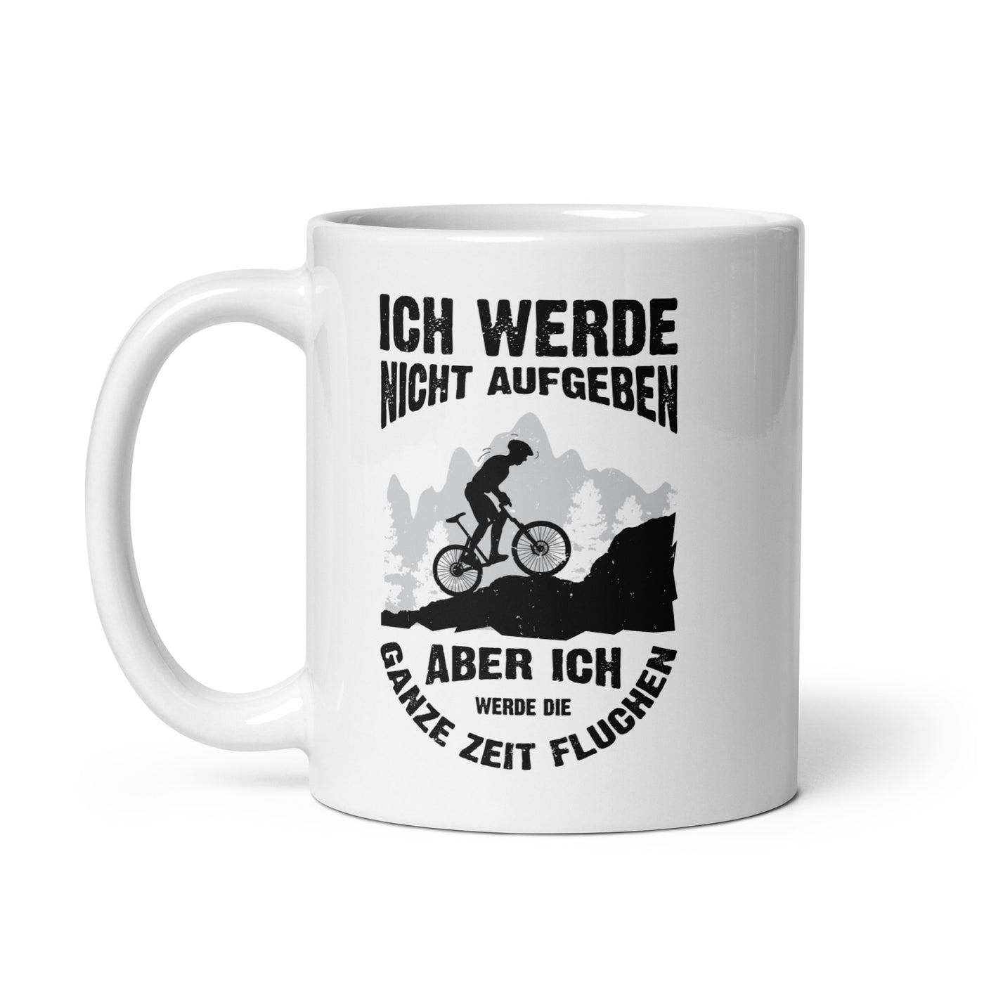 Nicht Aufgeben, Aber Fluchen - Mountainbike - Tasse mountainbike 11oz