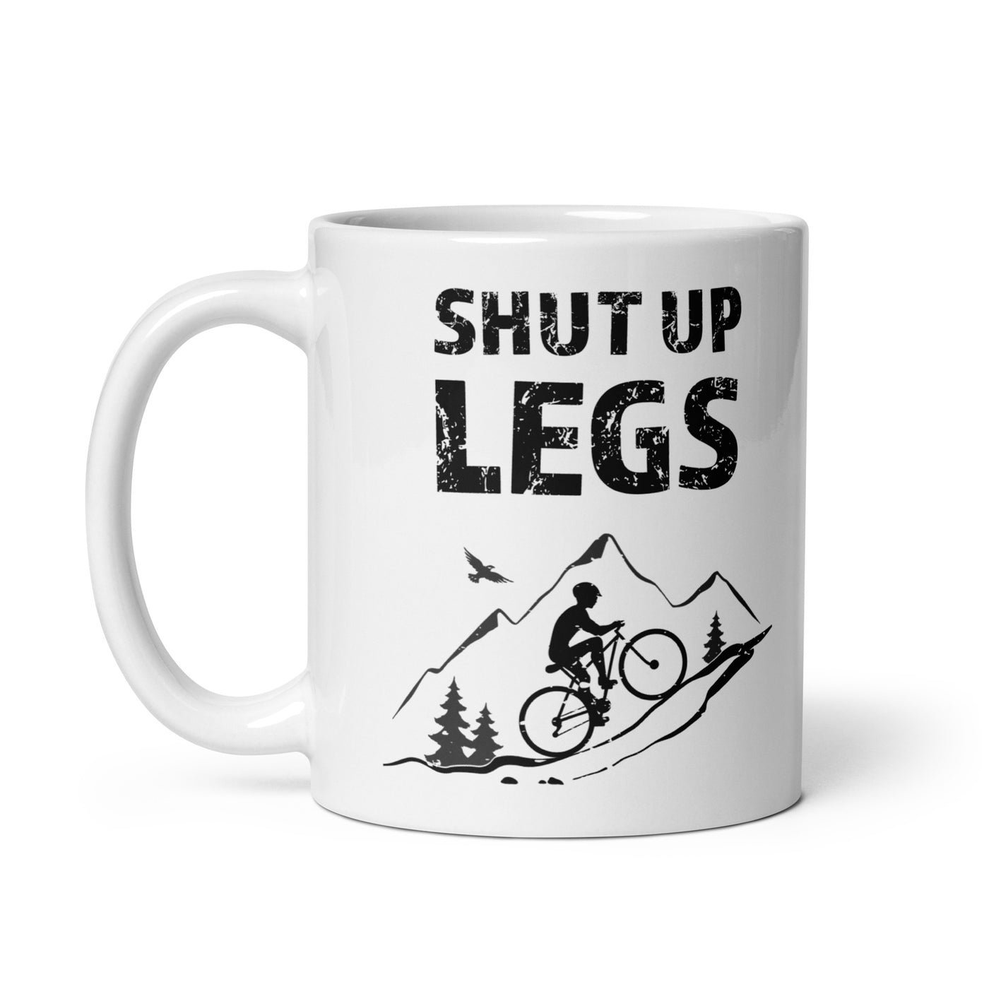 Shut Up Legs - Tasse mountainbike 11oz