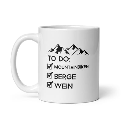 To Do Liste - Mountainbiken, Berge, Wein - Tasse mountainbike 11oz