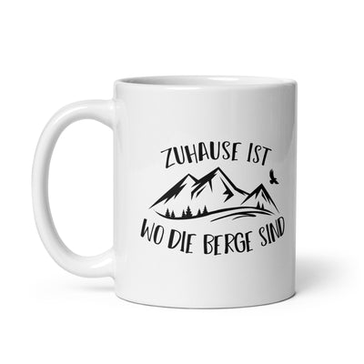 Zuhause Ist Wo Die Berge Sind - Tasse berge 11oz